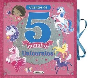 CUENTOS DE 5 MINUTOS - UNICORNIOS | 9791370341596 | SUSAETA EDICIONES