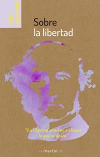 SOBRE LA LIBERTAD | 9788490016442 | STUART MILL, JOHN