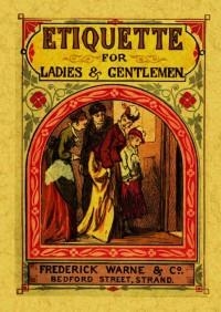 ETIQUETTE FOR LADIES AND GENTLEMEN | 9788490018057 | DESCONOCIDO
