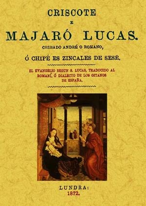 CRISCOTE E MAJARÓ LUCAS CHIBADO ANDRÉ O ROMANO Ó CHIPÉ ES ZINCALES DE SESÉ | 9788497614696 | BORROW, GEORGE HENRY