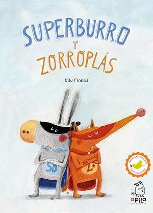 SUPERBURRO Y ZORROPLAS | 9788410398184 | FLORES, EDU