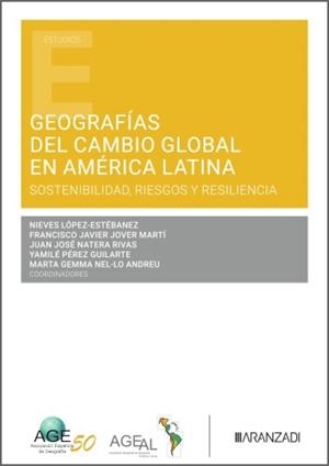 GEOGRAFIAS DEL CAMBIO GLOBAL EN AMERICA LATINA | 9791370610029 | JOVER MARTI, FRANCISCO JAVIER / LOPEZ ESTEBAN, NIEVES