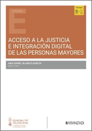 ACCESO A LA JUSTICIA E INTEGRACIÓN DIGITAL DE LAS PERSONAS MAYORES | 9791370610128 | BLANCO GARCIA, ANA ISABEL