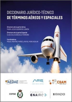 DICCIONARIO JURIDICO-TECNICO DE TERMINOS AEREOS Y ESPACIALES | 9788410858213 | GUERRERO LEBRON, M.ª JESUS / GONZALEZ, ELISA CELIA