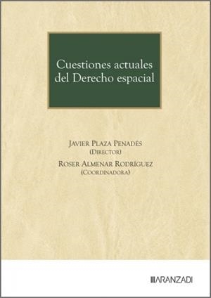 CUESTIONES ACTUALES DEL DERECHO ESPACIAL | 9788410859487 | PLAZA PENADES, JAVIER / ALMENAR, ROSER