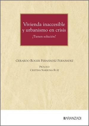 VIVIENDA INACCESIBLE Y URBANISMO EN CRISIS (¿TIENEN SOLUCIÓN?) | 9788410859883 | FERNANDEZ FERNANDEZ, GERARDO ROGER