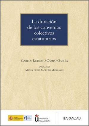 DURACIÓN DE LOS CONVENIOS COLECTIVOS ESTATUTARIOS, LA | 9788410859944 | CAMPO GARCIA, CARLOS ROBERTO