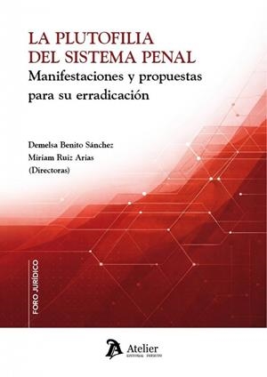 PLUTOFILIA DEL SISTEMA PENAL, LA | 9791388510007 | BENITO, DEMELSA