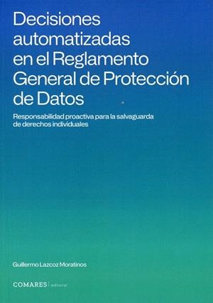 DECISIONES AUTOMATIZADAS EN EL REGLAMENTO GENERAL DE PROTECCION DE DATOS | 9791370331467 | LAZCOZ, M.