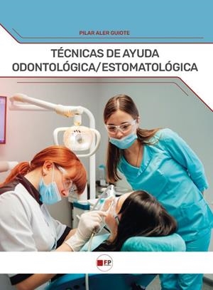 TÉCNICAS DE AYUDA ODONTOLOGICA / ESTOMATOLOGICA | 9791387965488