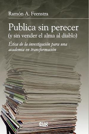 PUBLICA SIN PERECER (Y SIN VENDER EL ALMA AL DIABLO) | 9788433877468 | FEENSTRA, RAMON ANDRÉS