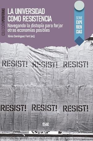 UNIVERSIDAD COMO RESISTENCIA, LA | 9788433877604 | VARIOS AUTORES