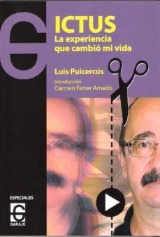 ICTUS - LA EXPERIENCIA QUE CAMBIO MI VIDA | 9788494028533 | PULCERCUS VAZQUEZ, LUIS