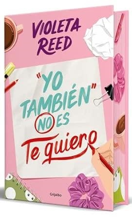 YO TAMBIÉN NO ES TE QUIERO (QUERERTE 1) | 9788425361401 | REED, VIOLETA