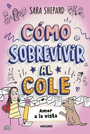 CÓMO SOBREVIVIR AL COLE 06. AMOR A LA VISTA | 9788427255180 | SHEPARD, SARA