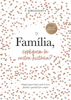 FAMÍLIA, EXPLIQUEM LA NOSTRA HISTÒRIA? (EDICIÓ OFICIAL) | 9791387935498 | VAN VLIET, ELMA