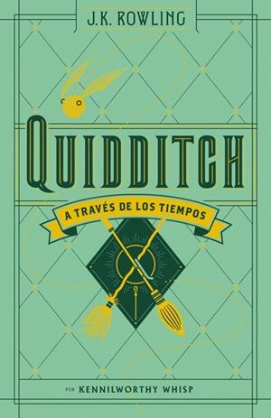 QUIDDITCH A TRAVÉS DE LOS TIEMPOS (UN LIBRO DE LA BIBLIOTECA DE HOGWARTS) | 9791387906214 | ROWLING, J. K.
