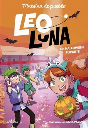 LEO LUNA 03. UN HALLOWEEN FLIPANTE | 9791387741341 | MAESTRA DE PUEBLO