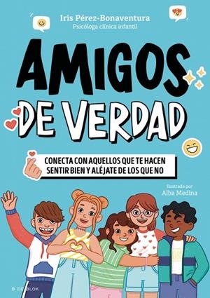 AMIGOS DE VERDAD | 9791387994532 | PÉREZ BONAVENTURA, IRIS