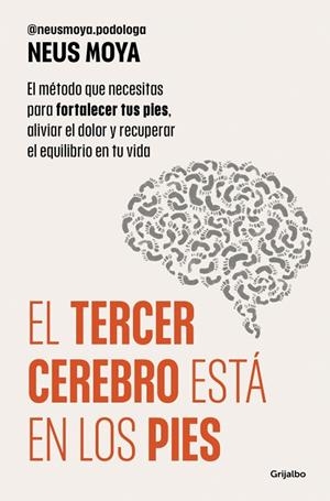 TERCER CEREBRO ESTÁ EN LOS PIES, EL | 9788425373893 | MOYA, NEUS (@NEUSMOYA_PODOLOGA)