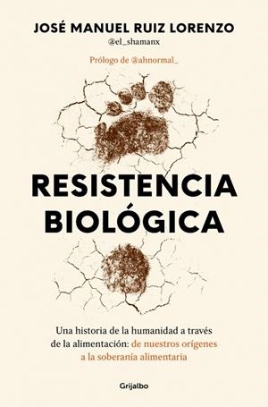 RESISTENCIA BIOLÓGICA | 9788425371790 | RUIZ LORENZO, JOSÉ MANUEL (@EL_SHAMANX?)