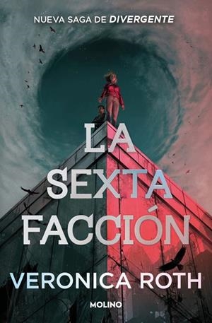 SEXTA FACCIÓN, LA (01) | 9788427257672 | ROTH, VERONICA