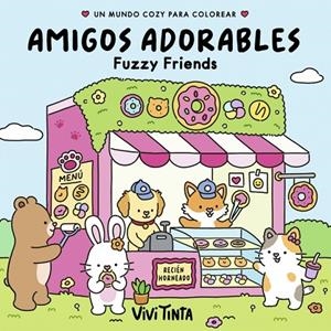 AMIGOS ADORABLES (FUZZY FRIENDS) | 9788401041426 | TINTA, VIVI