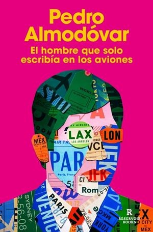 HOMBRE QUE SOLO ESCRIBÍA EN LOS AVIONES, EL | 9791387740566 | ALMODÓVAR, PEDRO