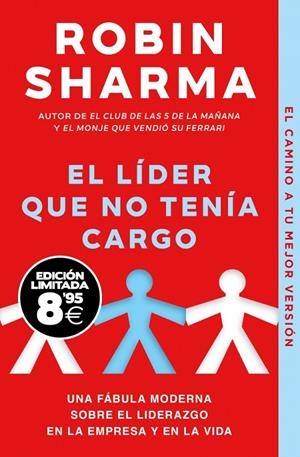 LÍDER QUE NO TENÍA CARGO, EL (EDICIÓN LIMITADA · BLACK FRIDAY) | 9788466373807 | SHARMA, ROBIN