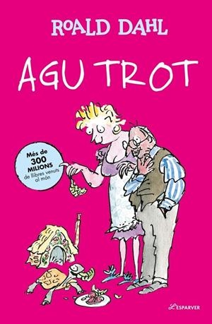 AGU TROT (ED. EN CATALÀ) | 9791387949310 | DAHL, ROALD