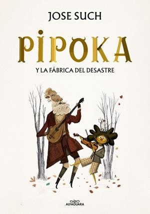PIPOKA Y LA FÁBRICA DEL DESASTRE | 9791388277085 | SUCH, JOSE