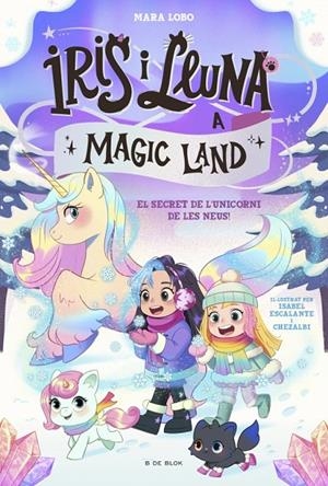 IRIS I LLUNA A MAGIC LAND 02. EL SECRET DE L'UNICORN DE LES NEUS | 9791387695712 | LOBO, MARA