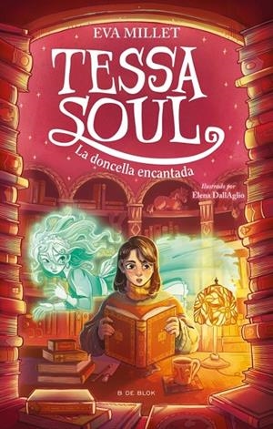 TESSA SOUL 02. LA DONCELLA ENCANTADA | 9791387994600 | MILLET, EVA