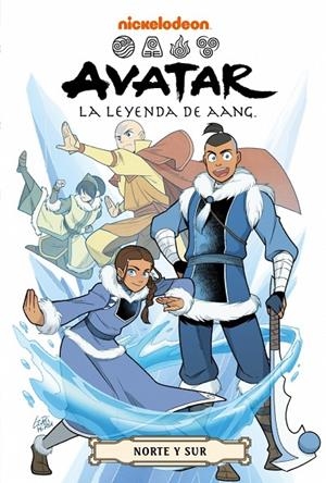 AVATAR. LA LEYENDA DE AANG 05 : NORTE Y SUR | 9788448874803 | NICKELODEON
