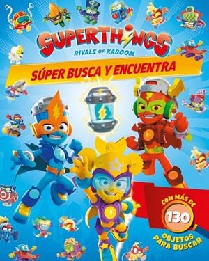 SÚPER BUSCA Y ENCUENTRA (SUPERTHINGS. ACTIVIDADES) | 9788448873790 | MAGICBOX