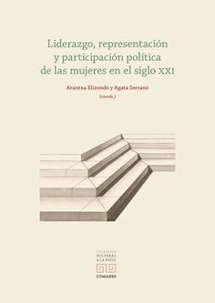 LIDERAZGO, REPRESENTACION Y PARTICIPACIÓN POLITICA DE LAS MUJERES EN EL SIGLO XX | 9791370331436 | ELIZONDO, ARANTXA / SERRANÓ, AGATA