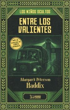 SAGA LOS NIÑOS OCULTOS 05. ENTRE LOS VALIENTES | 9791388176272 | PETERSON HADDIX, MARGARET
