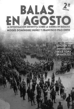 BALAS EN AGOSTO (2ª EDICIÓN) | 9791399229691 | DOMINGUEZ NUÑEZ, MOISES