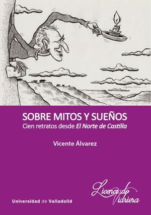 SOBRE MITOS Y SUEÑOS | 9788413204291 | ÁLVAREZ DE LA VIUDA, VICENTE