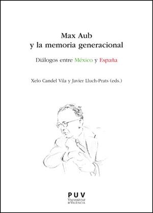 MAX AUB Y LA MEMORIA GENERACIONAL | 9788411187367 | VARIOS AUTORES