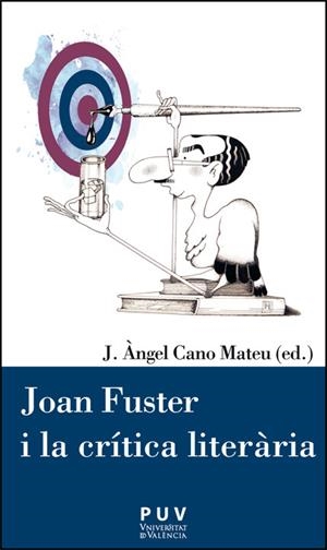 JOAN FUSTER I LA CRÍTICA LITERÀRIA | 9788411187763 | CANO MATEU, JOSÉ ÁNGEL