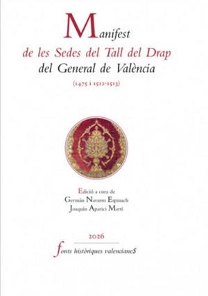 MANIFEST DE LES SEDES DEL TALL DEL DRAP DEL GENERAL DE VALÈNCIA (1475 I 1512-1513) | 9788448271596