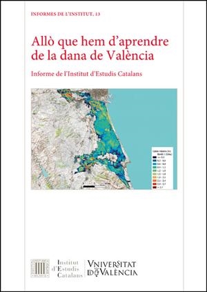 ALLÒ QUE HEM D'APRENDRE DE LA DANA DE VALÈNCIA | 9788491338819 | VARIOS AUTORES