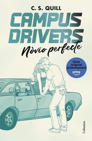NÒVIO PERFECTE (CAMPUS DRIVERS 2) | 9788466435611 | QUILL, C. S.
