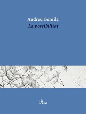 POSSIBILITAT, LA | 9791388369155 | GOMILA, ANDREU