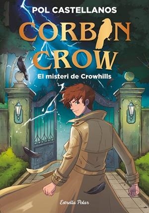 CORBIN CROW 01. EL MISTERI DE CROWHILLS | 9791388358098 | CASTELLANOS, POL