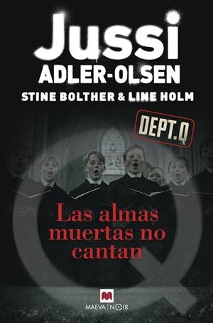 ALMAS MUERTAS NO CANTAN, LAS (DEPARTAMENTO Q 11) | 9791388136351 | ADLER-OLSEN, JUSSI / BOLTHER, STINE / HOLM, LINE