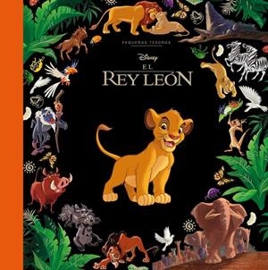 REY LEÓN, EL. PEQUEÑOS TESOROS DISNEY | 9791387901905 | DISNEY