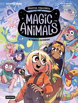 MAGIC ANIMALS. MISIONES ESPECIALES 02. EL TEMPLO ESCONDIDO | 9788408326427 | ISERN, SUSANNA / DALMAU, CARLES / LÓPEZ, NIL