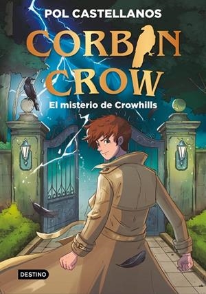CORBIN CROW 01. EL MISTERIO DE CROWHILLS | 9788408327073 | CASTELLANOS, POL
